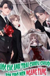 duoc cac anh trai chieu chuong toi tro nen ngang tang thumb NhatTruyen - Đọc Truyện Tranh Manga, Manhwa, Ngôn Tình Online